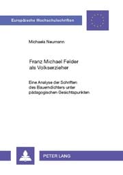 Cover von Franz Michael Felder als Volkserzieher