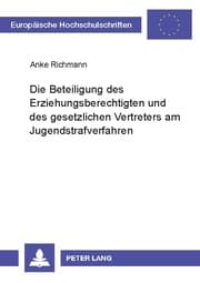 Cover von Die Beteiligung des Erziehungsberechtigten und des gesetzlichen Vertreters am Jugendstrafverfahren