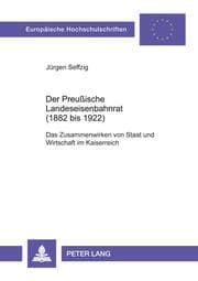 Cover von Der Preußische Landeseisenbahnrat (1882 bis 1922)