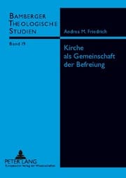 Cover von Kirche als Gemeinschaft der Befreiung