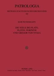 Cover von Die Seele bei Plato, Plotin, Porphyr und Gregor von Nyssa