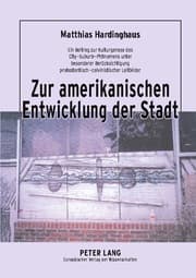 Cover von Zur amerikanischen Entwicklung der Stadt