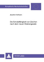 Cover von Die Schutzfähigkeit von Zeichen nach dem neuen Markengesetz