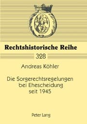 Cover von Die Sorgerechtsregelungen bei Ehescheidung seit 1945