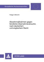 Cover von Abwehrmaßnahmen gegen feindliche Übernahmeversuche nach deutschem und englischem Recht