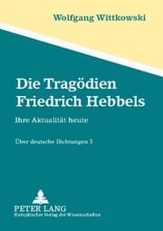 Cover von Die Tragödien Friedrich Hebbels