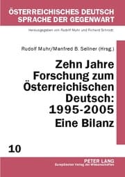 Cover von Zehn Jahre Forschung zum Österreichischen Deutsch: 1995-2005. Eine Bilanz