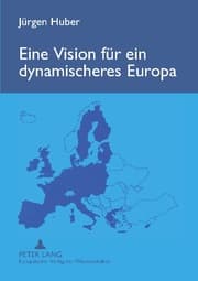 Cover von Eine Vision für ein dynamischeres Europa