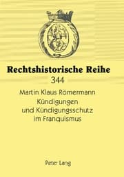 Cover von Kündigungen und Kündigungsschutz im Franquismus