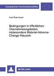 Cover von Bedingungen in öffentlichen Übernahmeangeboten, insbesondere Material-Adverse-Change-Klauseln