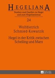 Cover von Hegel in der Kritik zwischen Schelling und Marx