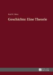 Cover von Geschichte: Eine Theorie