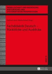 Cover von Fachdidaktik Deutsch - Rückblicke und Ausblicke