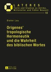 Cover von Origenes tropologische Hermeneutik und die Wahrheit des biblischen Wortes