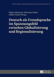 Cover von Deutsch als Fremdsprache im Spannungsfeld zwischen Globalisierung und Regionalisierung