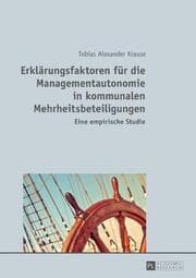 Cover von Erklärungsfaktoren für die Managementautonomie in kommunalen Mehrheitsbeteiligungen