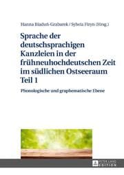 Cover von Sprache der deutschsprachigen Kanzleien in der frühneuhochdeutschen Zeit im südlichen Ostseeraum Teil 1