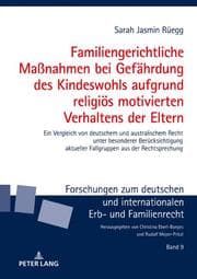 Cover von Familiengerichtliche Maßnahmen bei Gefährdung des Kindeswohls aufgrund religiös motivierten Verhaltens der Eltern