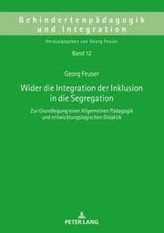 Cover von Wider die Integration der Inklusion in die Segregation
