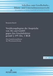 Cover von Verjährungsbeginn der Ansprüche von AG und GmbH gegen ihre Geschäftsleiter gemäß § 199 Abs. 1 BGB