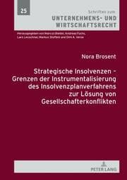 Cover von Strategische Insolvenzen - Grenzen der Instrumentalisierung des Insolvenzplanverfahrens zur Lösung von Gesellschafterkonflikten