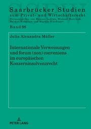 Cover von Internationale Verweisungen und forum (non) conveniens im europäischen Konzerninsolvenzrecht