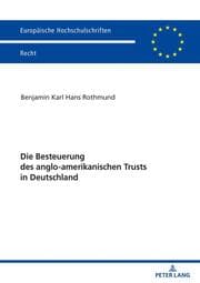 Cover von Die Besteuerung des anglo-amerikanischen Trusts in Deutschland
