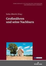 Cover von Großmähren und seine Nachbarn