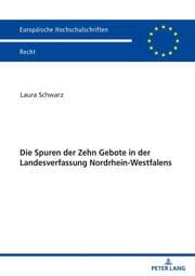 Cover von Die Spuren der Zehn Gebote in der Landesverfassung Nordrhein-Westfalens
