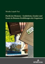 Cover von Poetik der Demenz - Gedächtnis, Gender und Genre in Demenz-Erzählungen der Gegenwart