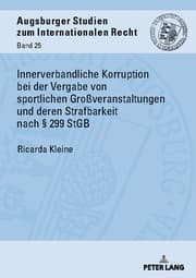 Cover von Innerverbandliche Korruption bei der Vergabe von sportlichen Großveranstaltungen und deren Strafbarkeit nach § 299 StGB