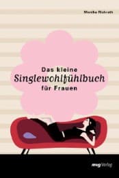 Cover von Das kleine Singlewohlfühlbuch für Frauen