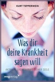Cover von Was dir deine Krankheit sagen will