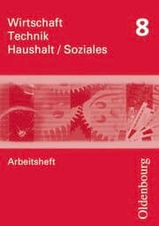 Cover von Wirtschaft - Technik - Haushalt/Soziales - Zum Lehrplan in Sachsen - Ausgabe 2010 - 8. Schuljahr