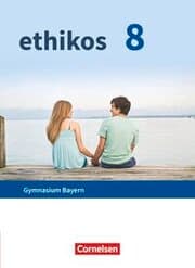 Cover von Ethikos - Arbeitsbuch für den Ethikunterricht - Gymnasium Bayern - 8. Jahrgangsstufe