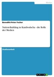 Cover von Nation-Building in Kambodscha - die Rolle der Medien