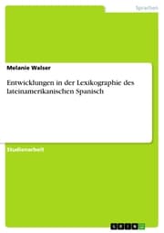 Cover von Entwicklungen in der Lexikographie des lateinamerikanischen Spanisch