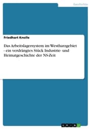 Cover von Das Arbeitslagersystem im Westharzgebiet - ein verdrängtes Stück Industrie- und Heimatgeschichte der NS-Zeit