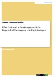 Cover von Erbschaft- und schenkungsteuerliche Folgen der Übertragung von Kapitalanlagen