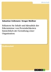 Cover von Erläutern Sie Inhalt und Aktualität der Erkenntnisse von Persönlichkeiten hinsichtlich der Gestaltung einer Organisation