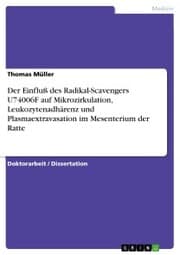 Cover von Der Einfluß des Radikal-Scavengers U74006F auf Mikrozirkulation, Leukozytenadhärenz und Plasmaextravasation im Mesenterium der Ratte