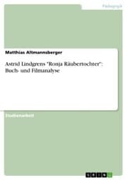 Cover von Astrid Lindgrens 'Ronja Räubertochter': Buch- und Filmanalyse