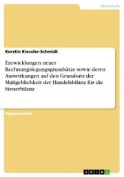 Cover von Entwicklungen neuer Rechnungslegungsgrundsätze sowie deren Auswirkungen auf den Grundsatz der Maßgeblichkeit der Handelsbilanz für die Steuerbilanz