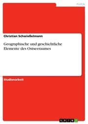 Cover von Geographische und geschichtliche Elemente des Ostseeraumes