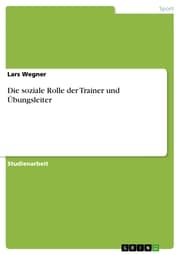 Cover von Die soziale Rolle der Trainer und Übungsleiter