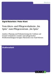 Cover von Vom Alters- und Pflegewohnheim 'Im Spitz' zum Pflegezentrum 'Im Spitz'