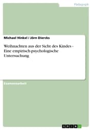 Cover von Weihnachten aus der Sicht des Kindes - Eine empirisch-psychologische Untersuchung