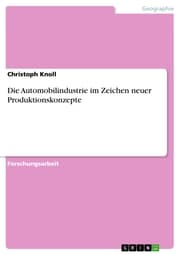 Cover von Die Automobilindustrie im Zeichen neuer Produktionskonzepte