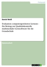 Cover von Evaluation computergestützten Lernens - Ein Beitrag zur Qualitätskontrolle multimedialer Lernsoftware für die Grundschule