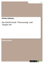 Cover von Die EuGH-Urteile 'Überseering' und 'Inspire Art'